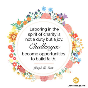 Laboring in the spirit of charity is not a duty but a joy. Challenges ...