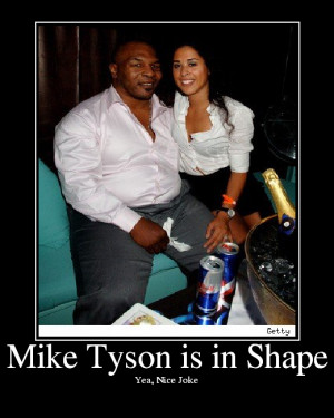 Mike Tyson is in Shape
