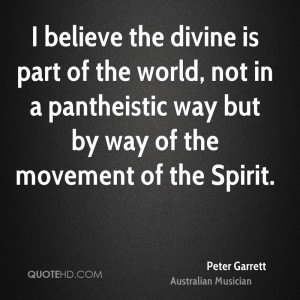 peter-garrett-musician-quote-i-believe-the-divine-is-part-of-the.jpg