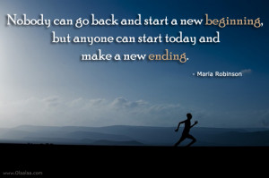 Motivational Quotes-Thoughts-Maria Robinson-New beginning-New ending