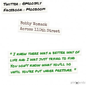 Bobby Womack - Across 110th Street #quotes