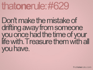 ... You Once Had The Time Of Your Life With. Treasure Them With All You