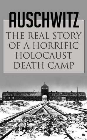Death Camp (Auschwitz Escape, Survival in Auschwitz, Auschwitz ...
