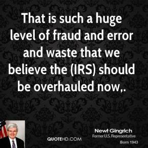 newt-gingrich-quote-that-is-such-a-huge-level-of-fraud-and-error-and ...