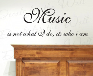 Music is Who I Am Wall Sticker Quote