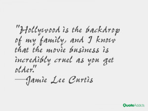 Hollywood is the backdrop of my family, and I know that the movie ...