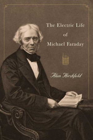 ... by marking “The Electric Life of Michael Faraday” as Want to Read