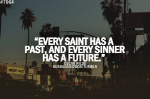 Quote Every Saint Has A Past