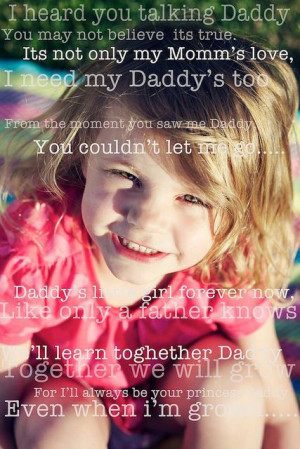 ... little girl forever now, like only a father knows.We'll learn together