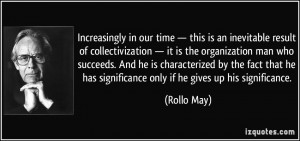 Increasingly in our time — this is an inevitable result of ...