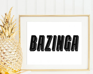Quote Wall Art Print, Bazinga, The Big Bang Theory Quote, TV Series ...