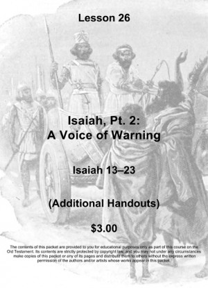 Old Testament Lesson 26, Handout Packet: Isaiah Pt