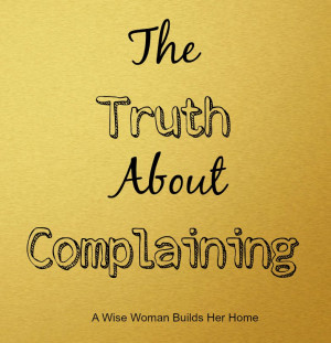 The Truth About Complaining