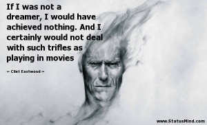 Famous Clint Eastwood Quotes