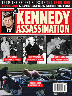 ... Of 'The National ENQUIRER': The Kennedy Assassination — On Sale Now