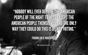 quote-Franklin-D.-Roosevelt-nobody-will-ever-deprive-the-american ...