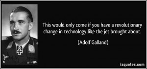 More Adolf Galland Quotes