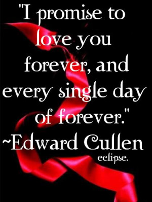 Twilight Saga - Edward Cullen Quote