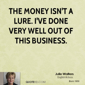 Julie Walters Money Quotes