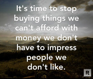 ... with the Joneses will only leave you broke and unhappy. ~Dave Ramsey