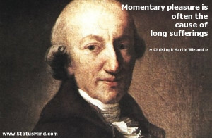 ... of long sufferings - Christoph Martin Wieland Quotes - StatusMind.com
