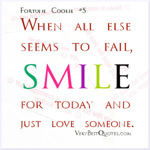 ... When all else seems to fail, smile for today and just love someone