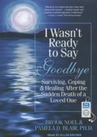 ... Surviving, Coping, and Healing After the Sudden Death of a Loved One