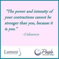 An inspirational quote about the power of a woman during #childbirth ...