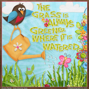 The Grass is Greener... Post Note Quote from Scrapbookgraphics
