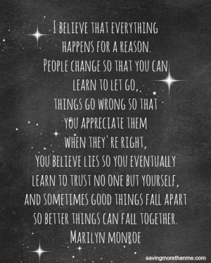 marilyn monroe quote i believe everything happens for a reason girls