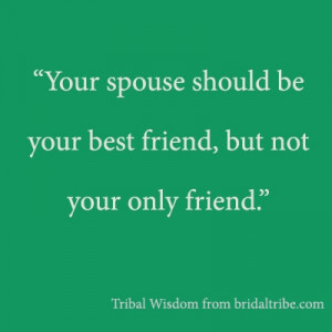 Bridal Tribe: Tribal Wisdom Series This should be said of Boyfriends ...