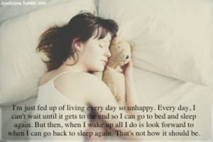... quotes typography sayings text photography every day unhappy sleep
