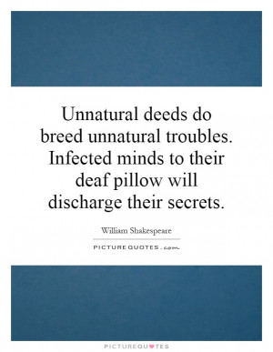 ... to their deaf pillow will discharge their secrets Picture Quote #1