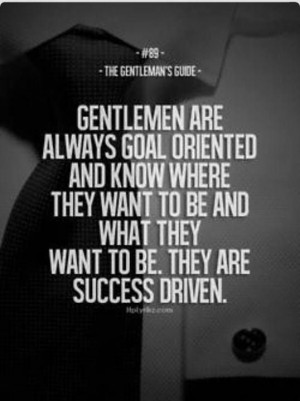 ... #89 The Gentleman's Gudei GOAL ORIENTED _ SUCCESS DRIVEN #quote