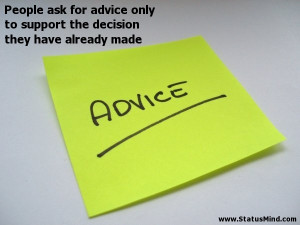 ... the decision they have already made - Facebook Quotes - StatusMind.com