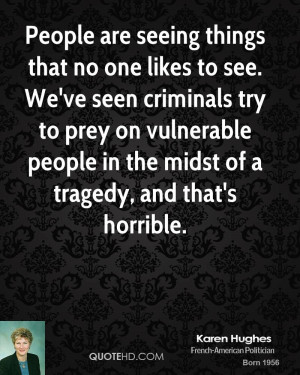 ... -hughes-quote-people-are-seeing-things-that-no-one-likes-to-see.jpg