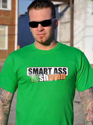 SMART ASS IRISHMAN T-SHIRT - IRISH T-SHIRTS