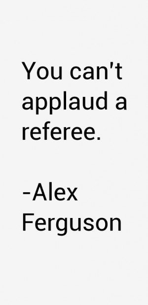 Alex Ferguson Quotes amp Sayings