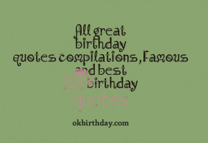 ... great birthday quotes compilations,Famous and best 58 birthday quotes