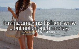 , fashion sense, girl, just girly things, lol so true, money, quotes ...