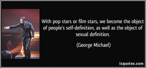 With pop stars or film stars, we become the object of people's self ...