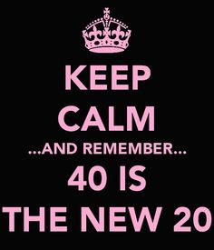 ... birthdays now!! 40 quotes, 40 birthday quotes, birthday parties, 40th
