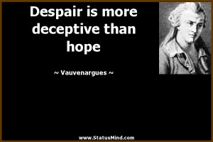 ... hope and despair love despair quotes do not despair quotes hope from