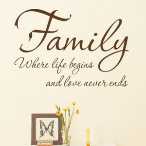 ... > MAKING STATEMENTS > 'FAMILY WHERE LIFE BEGINS' QUOTE WALL STICKER