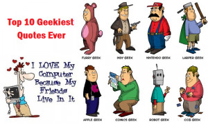 Best Quotes Ever http://techchunks.com/blogging/top-10-geekiest-quotes ...