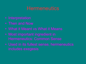 Hermeneutics is the science of interpretation. (Fee & Stuart13 ...