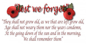 They Shall Not Grow Old, As We That Are Left Grow Old, Age Shall Not ...