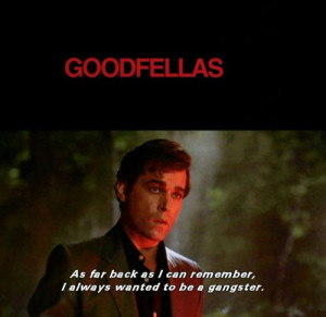 goodfellas quotes | The Dark Passenger - martinscorsese: Goodfellas ...