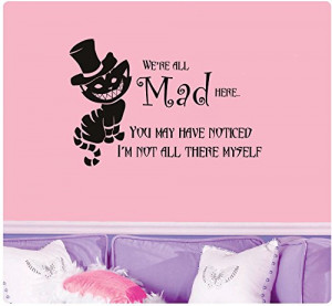 Cheshire Cat quote-We're all Mad Here (with full cat) Wall Decal ...