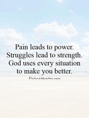 God Quotes Strength Quotes Pain Quotes Struggle Quotes Self ...
